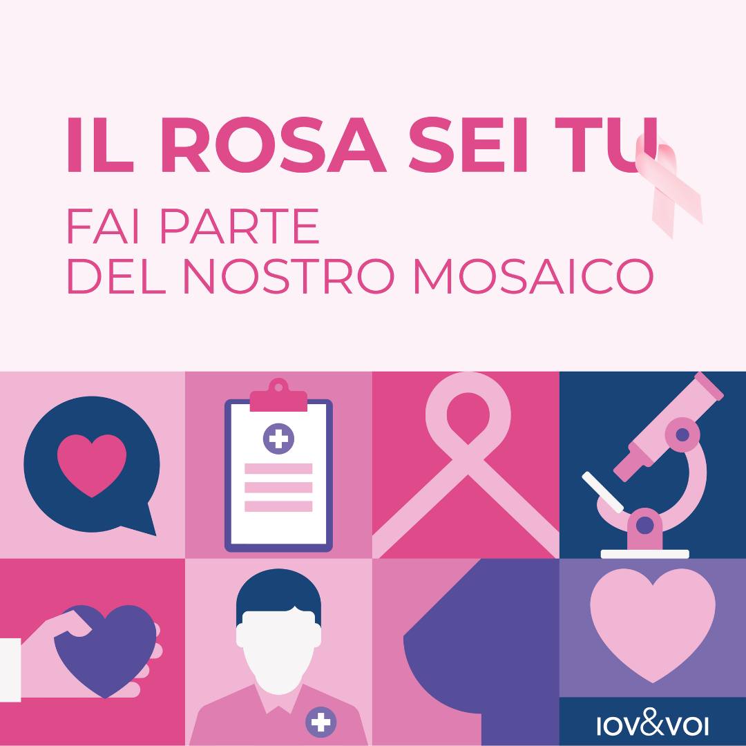 OTTOBRE, MESE DELLA PREVENZIONE DEL TUMORE AL SENO. IL ROSA SEI TU: FAI  PARTE DEL NOSTRO MOSAICO! - Istituto Oncologico Veneto